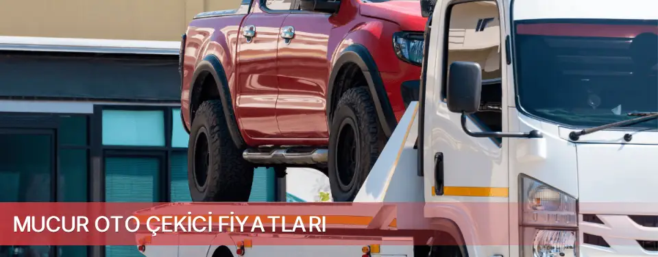 Mucur İlçemi Oto Çekici Fiyatları
